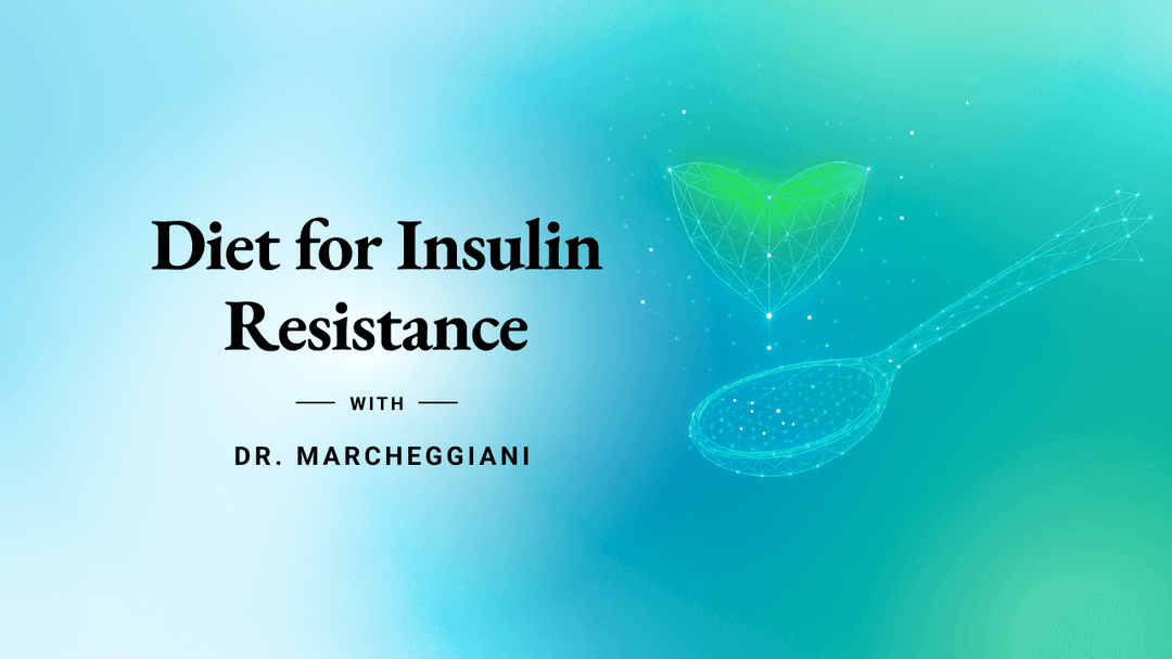 Course Dr. Talia - Course 2: Diet for Insulin Resistance