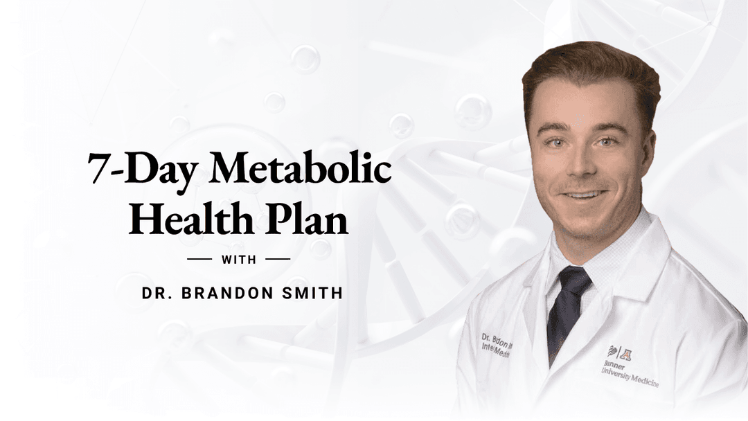 Course Dr. Brandon - Course 5: 7-Day Metabolic Health Plan
