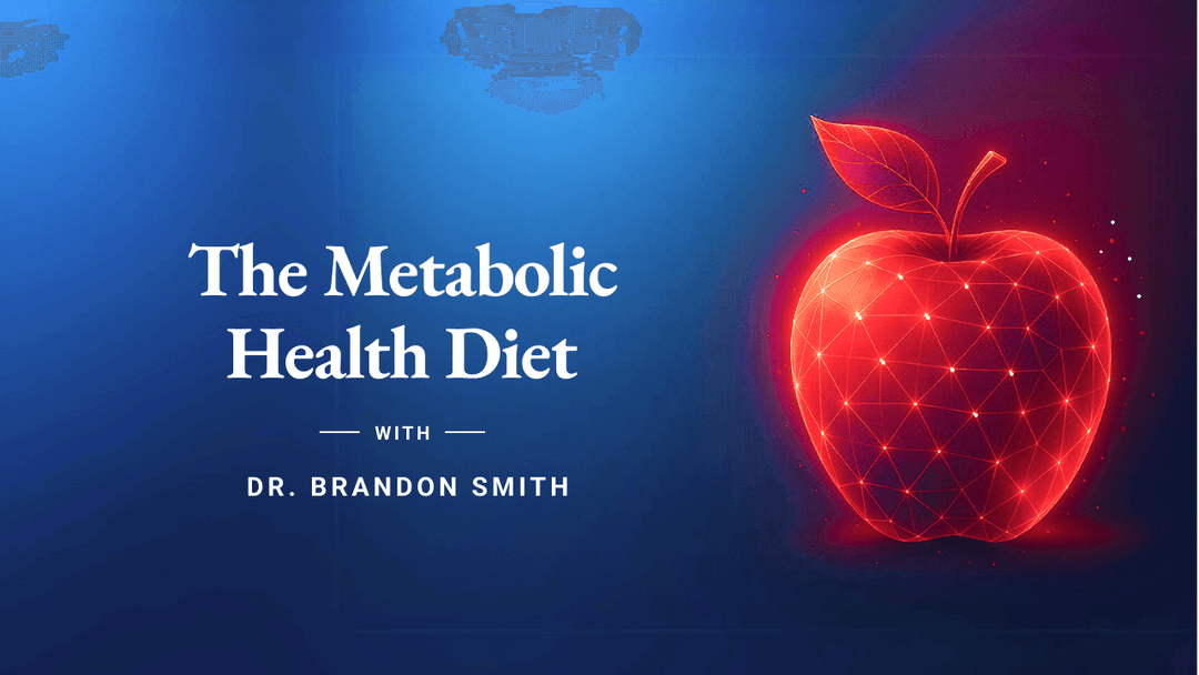 Course Dr. Brandon - Course 4: The Metabolic Health Diet