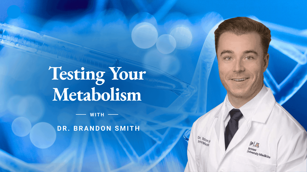 Dr. Brandon - Course 2: Testing Your Metabolism