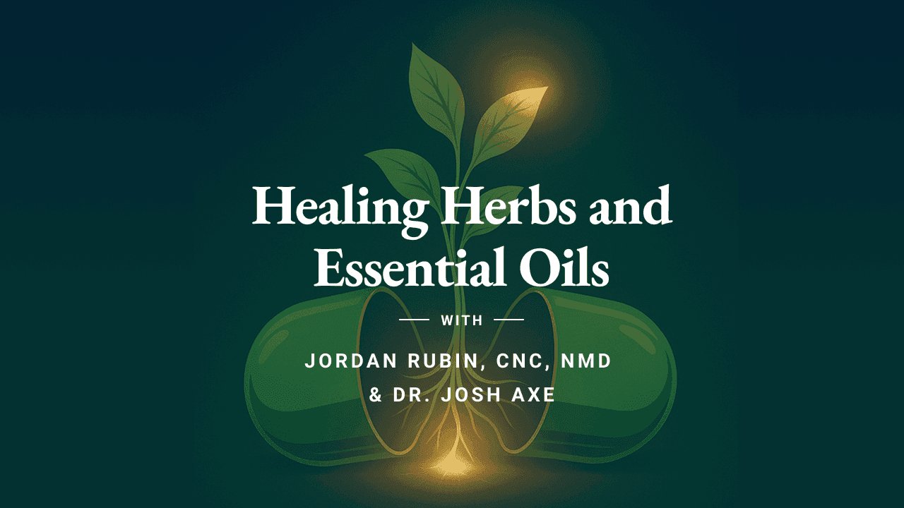 Jordan - Course 4: Healing Herbs and Essential Oils