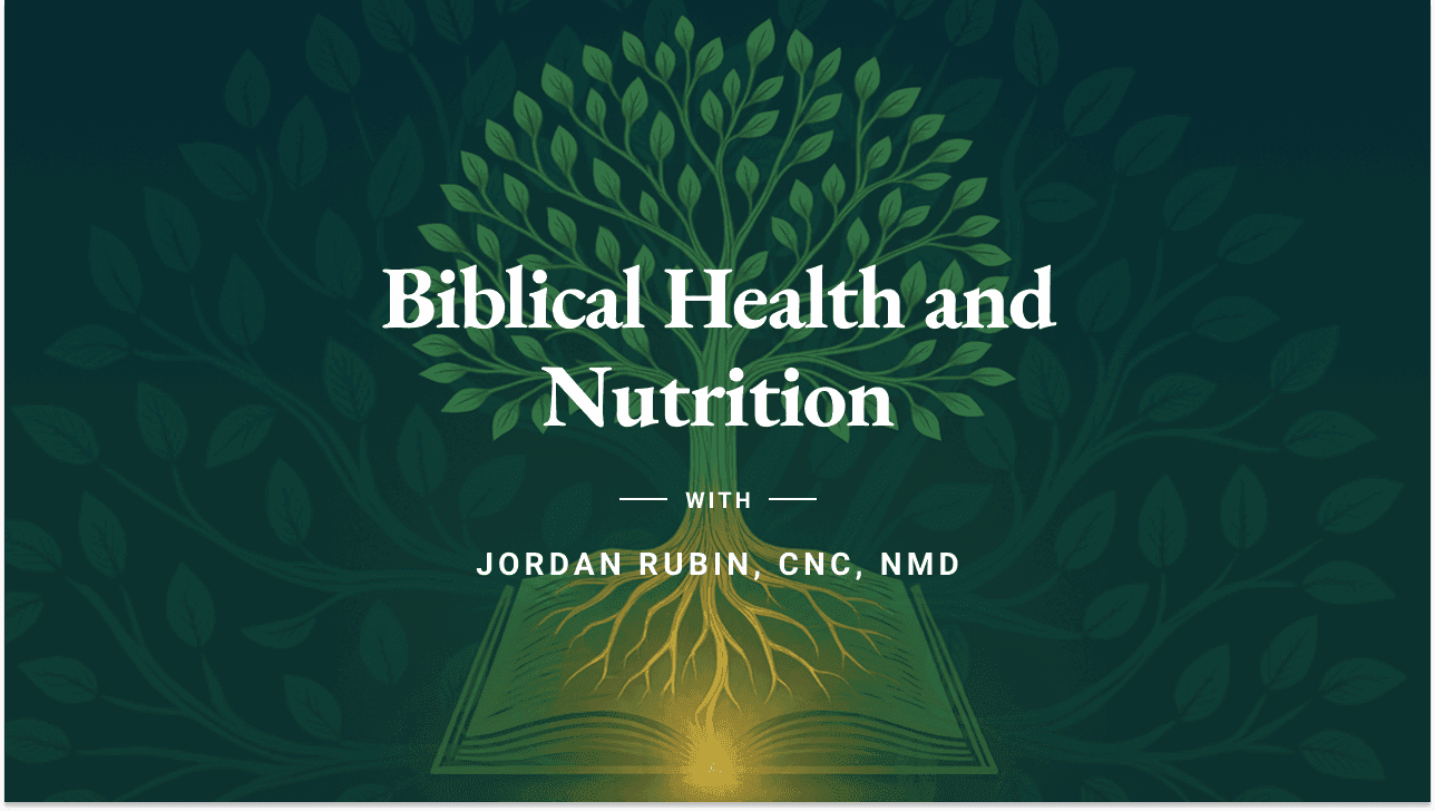 Jordan - Course 1: Biblical Health and Nutrition