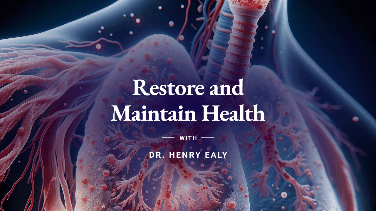 Restore and Maintain Health